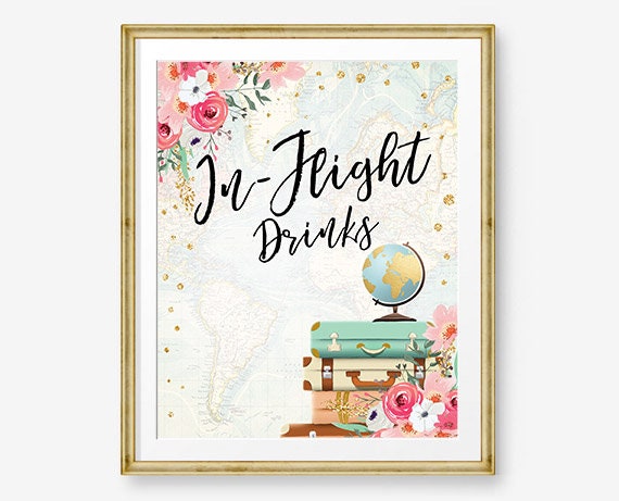 In-Flight Drinks Sign Travel Adventure Bridal Shower Wedding Birthday Flowers Globe Suitcase Gold Confetti Instant Download Printable 0030