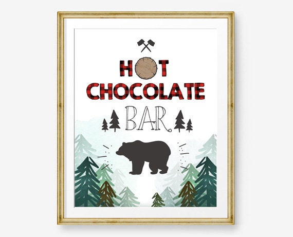 Hot Chocolate Bar Sign Lumberjack birthday sign Table sign Lumberjack party signs Decor Buffalo Plaid Hot Cocoa bar Bear PRINTABLE 0377