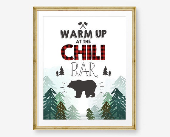 Chili Bar Sign Lumberjack birthday sign Table sign Lumberjack party signs Decor Buffalo Plaid Warm Up at the Chili bar Bear PRINTABLE 0377