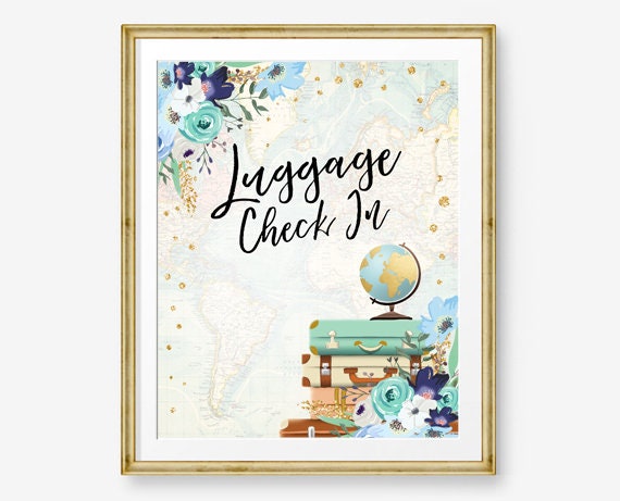 Luggage Check In Sign Travel Adventure Bridal Shower Wedding Baby Shower Flowers Globe Suitcase Blue Confetti Download PRINTABLE 0030