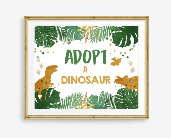 Adopt A Dinosaur Sign Table Decor Dinosaur Birthday Dinosaur Adoption Boy Green Gold Dino Party Instant Download Printable 0146