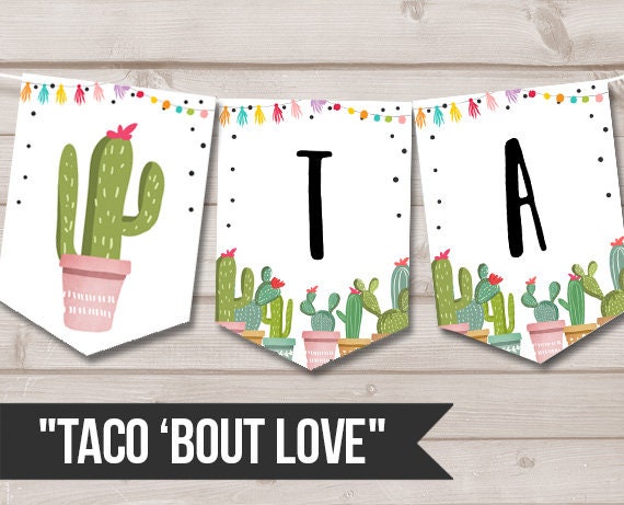 Taco &#39;Bout Love Banner Couples Shower Bridal Shower Banner Cactus Succulent Green Pink Fiesta Instant download PRINTABLE DIGITAL DIY 0254