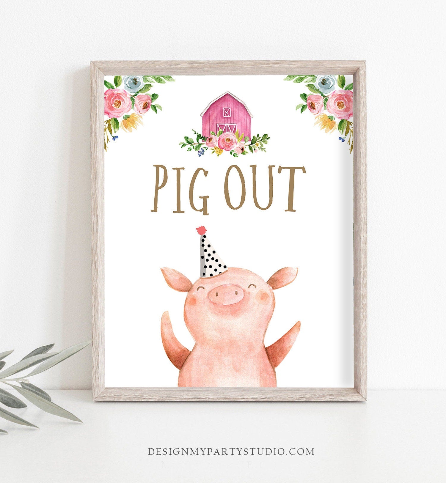 Pig Out Sign Farm Animals Birthday Decorations Barnyard Decor Girl Birthday Pink Farm Buffet Sign Floral Barnyard Sign PRINTABLE 0155