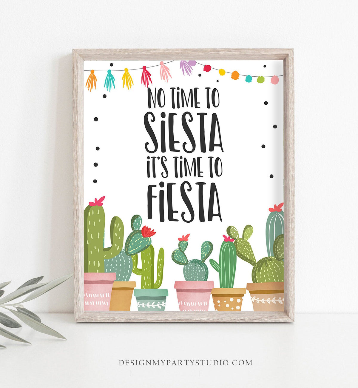 No Time to Siesta It&#39;s time to Fiesta Sign Bridal Shower Fiesta Baby Shower Decor Cactus Succulent Instant Digital Download Printable 0254