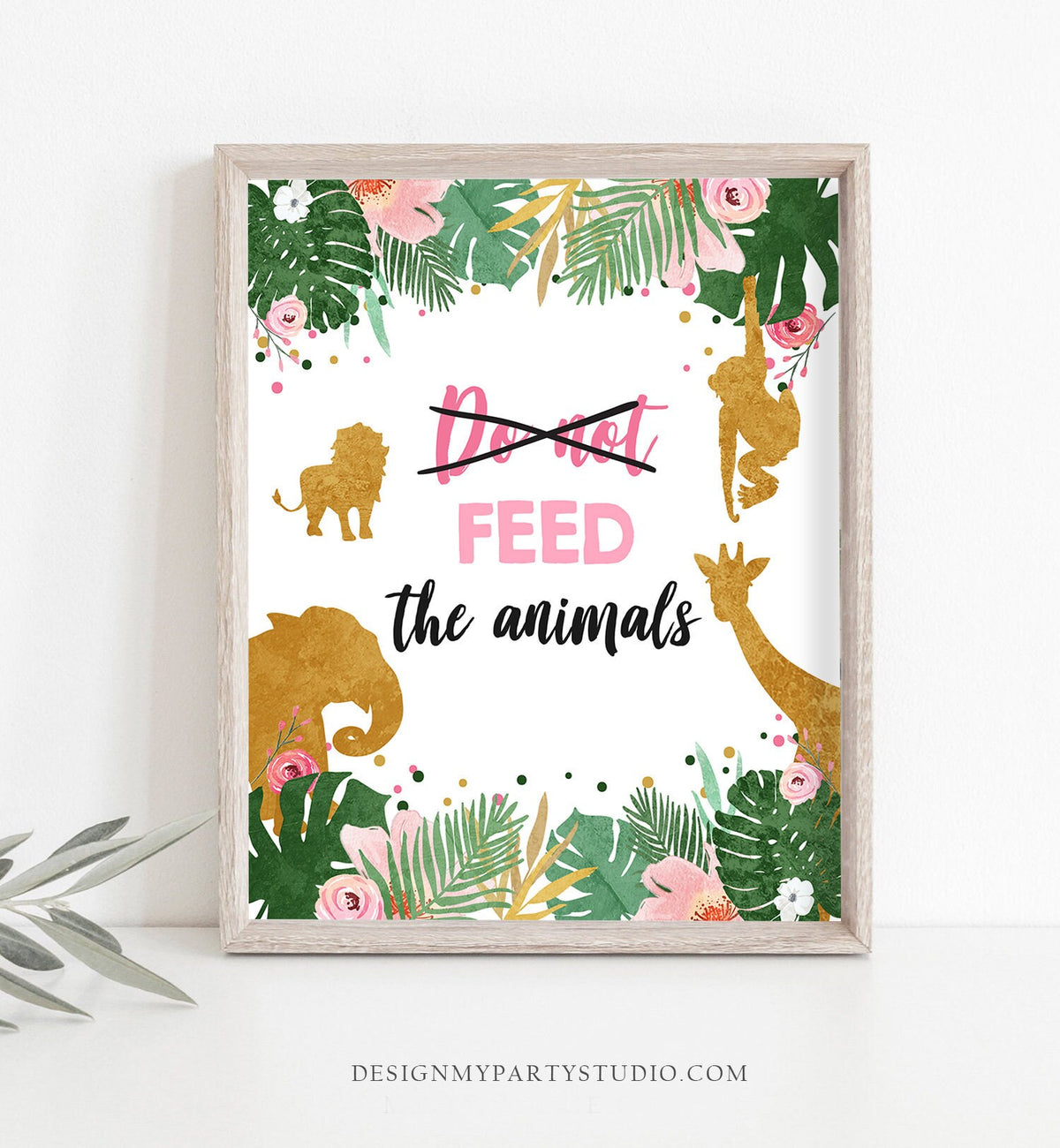 Do Not Feed The Animals Birthday Sign Girl Safari Animals Party Wild One Pink Gold Table Sign Party Decor Instant Download Printable 0016