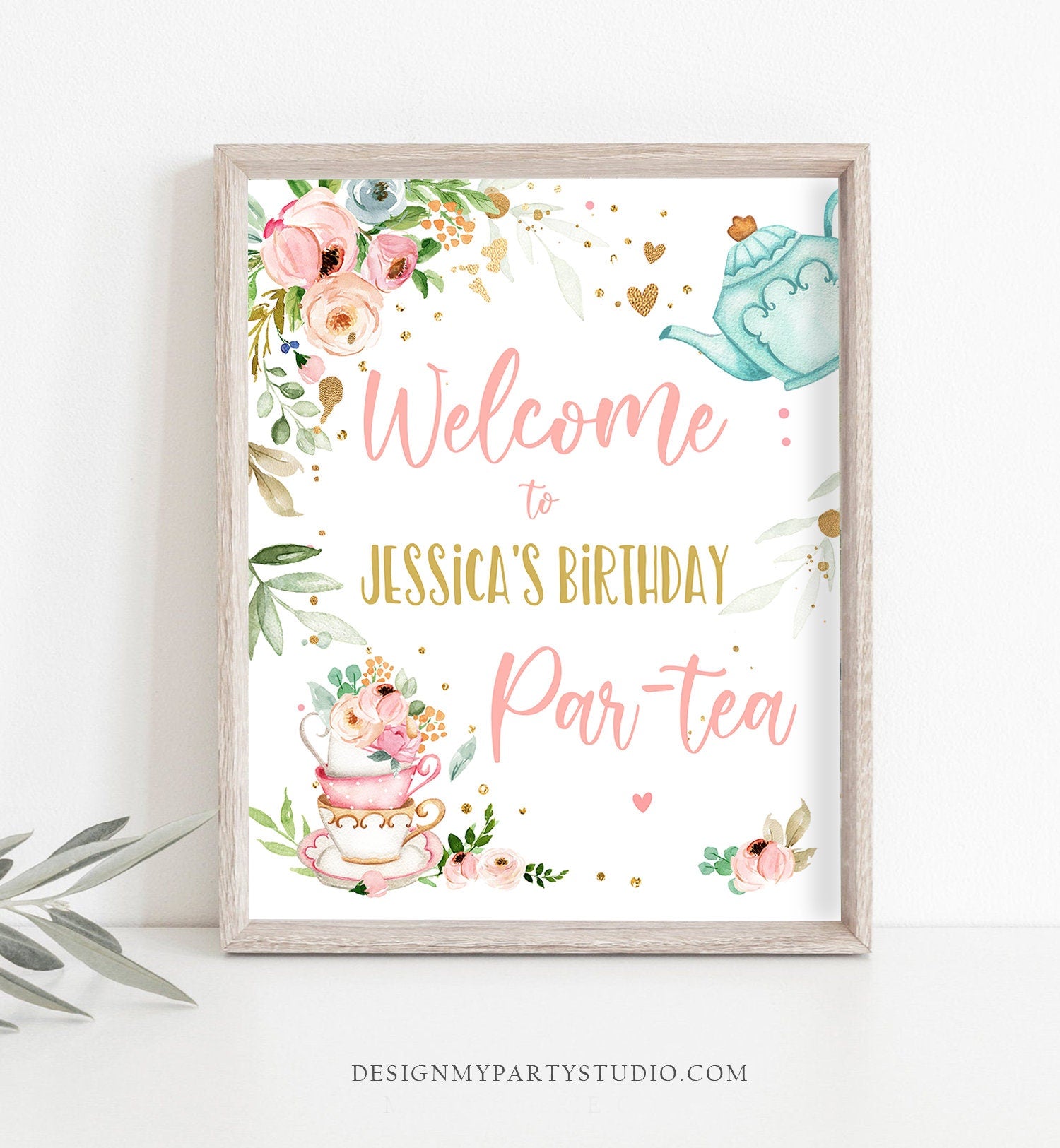 Editable Birthday Tea Party Welcome Sign Birthday Par-tea Floral Pink Gold Whimsical Girl Shower Garden Party Template PRINTABLE Corjl 0349