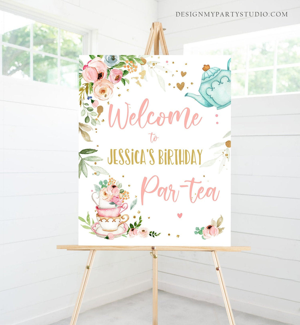 Editable Birthday Tea Party Welcome Sign Birthday Par-tea Floral Pink Gold Whimsical Girl Shower Garden Party Template PRINTABLE Corjl 0349