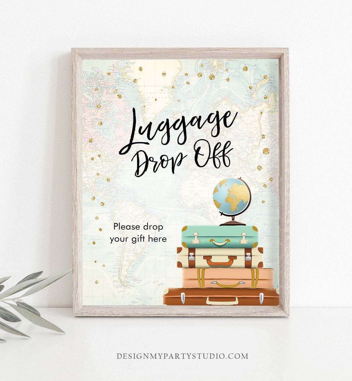 Luggage Drop Off Sign Travel Adventure Bridal Shower Wedding Birthday Globe Suitcase Gold Confetti Instant Download Printable 0263