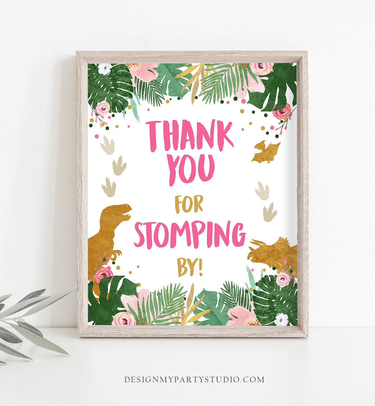 Thank You Sign Table Decor Dinosaur Sign Thank You for Stomping By Prehistoric Party Girl Pink Gold Favor Table Jungle Sign Printable 0146