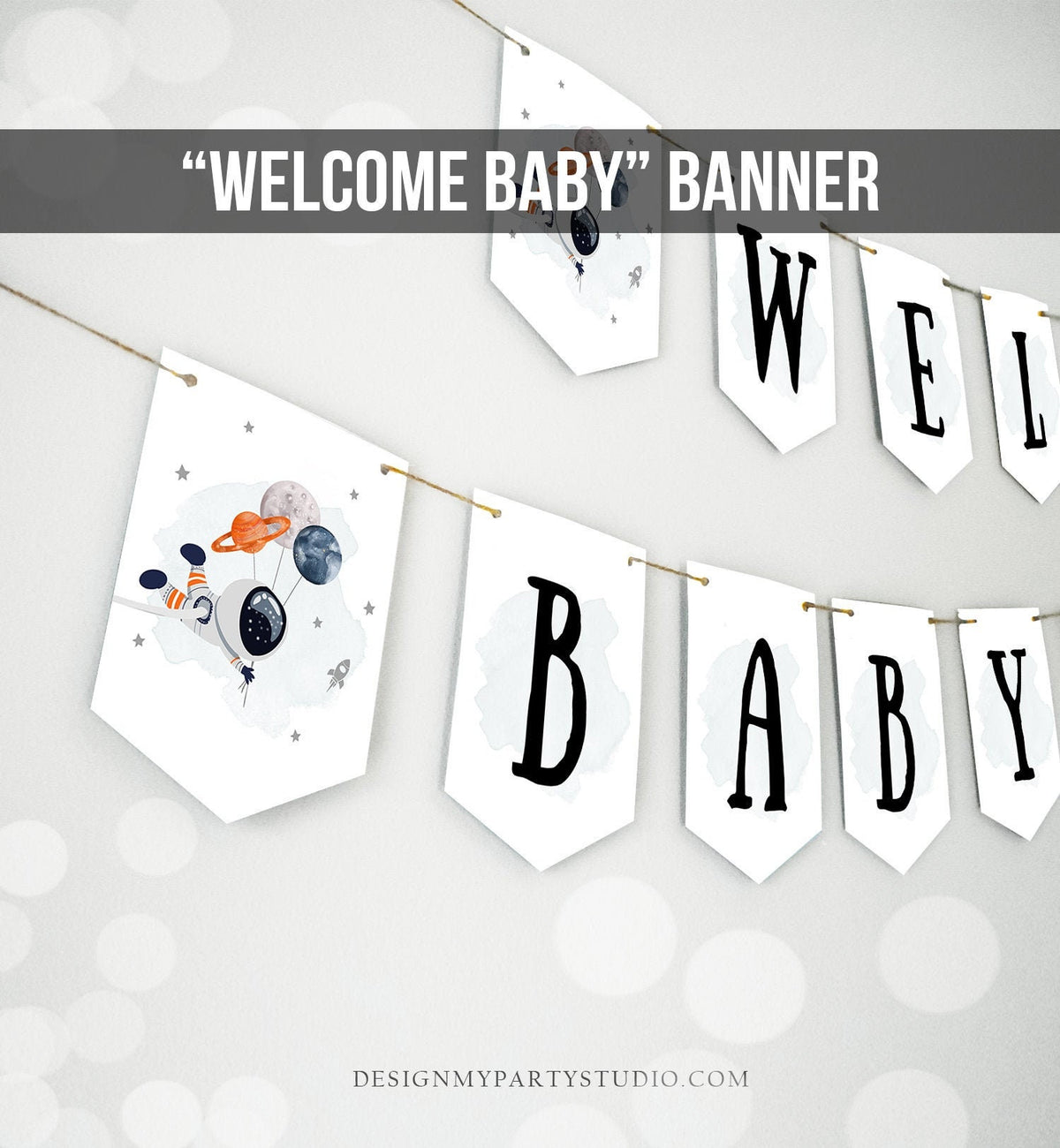 Welcome Baby Banner Outer Space Planets Banner Boy Galaxy Baby Shower Astronaut Decorations Rocket Instant Digital Download Printable 0366