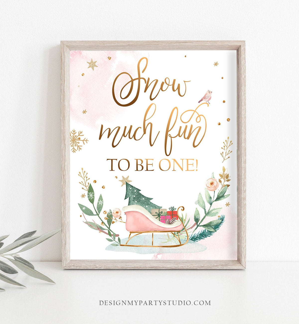 Snow much fun to be One Sign Sleigh Winter Onederland First Birthday Party 1st Girl Pink Gold Sweet Table Sign Decor Digital Printable 0353