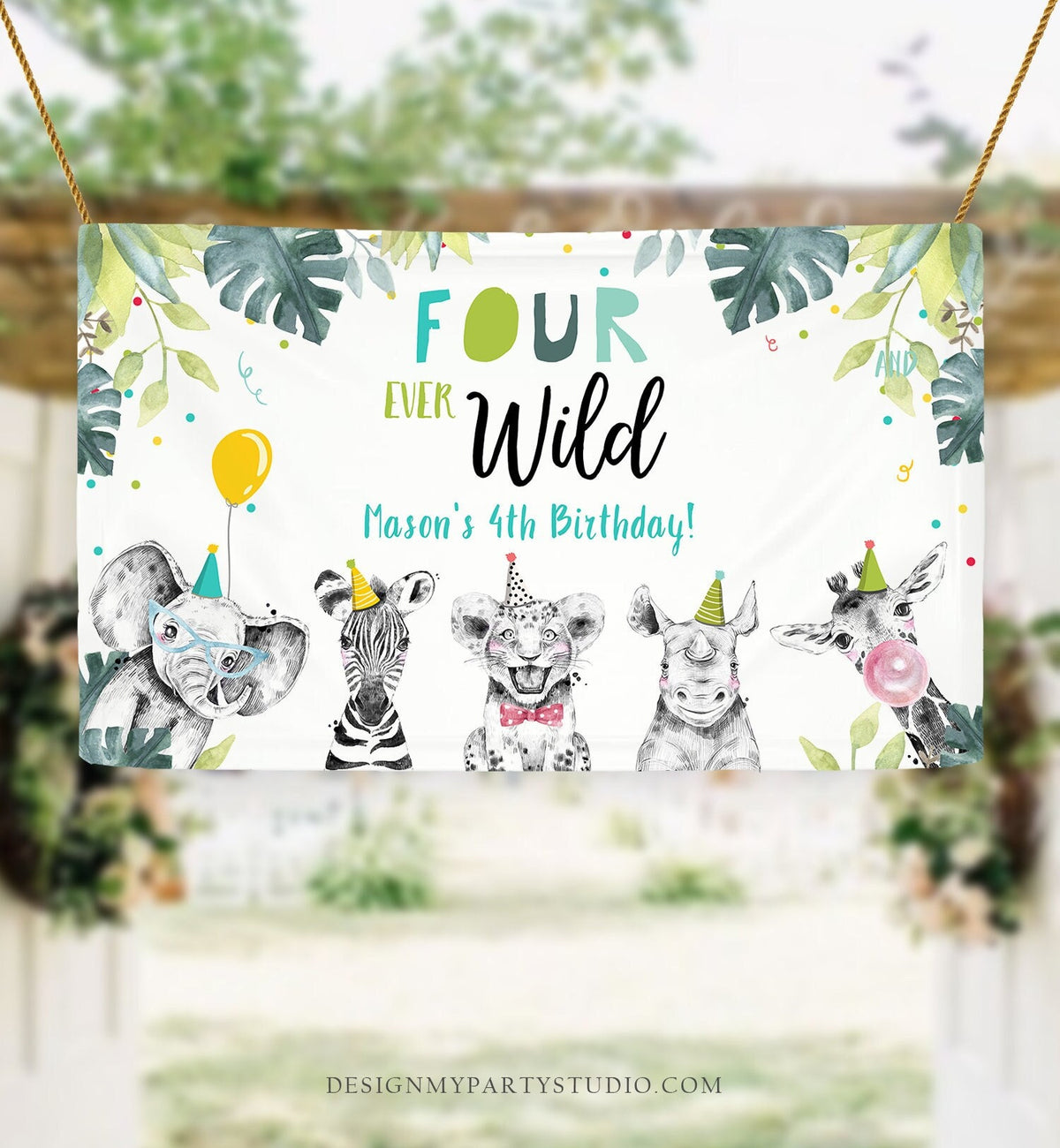 Editable Four Ever Wild Party Animals Backdrop Banner Fourth Birthday 4th Safari Animals Boy Welcome Sign Corjl Template Printable 0322