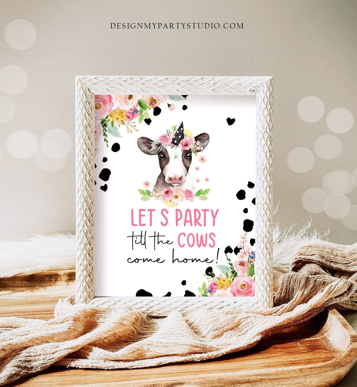 Party Till the Cows Come Home Farm Birthday Party Sign Farm Table Sign Pink Farm Animals Birthday Decor Cowgirl Download Printable 0434