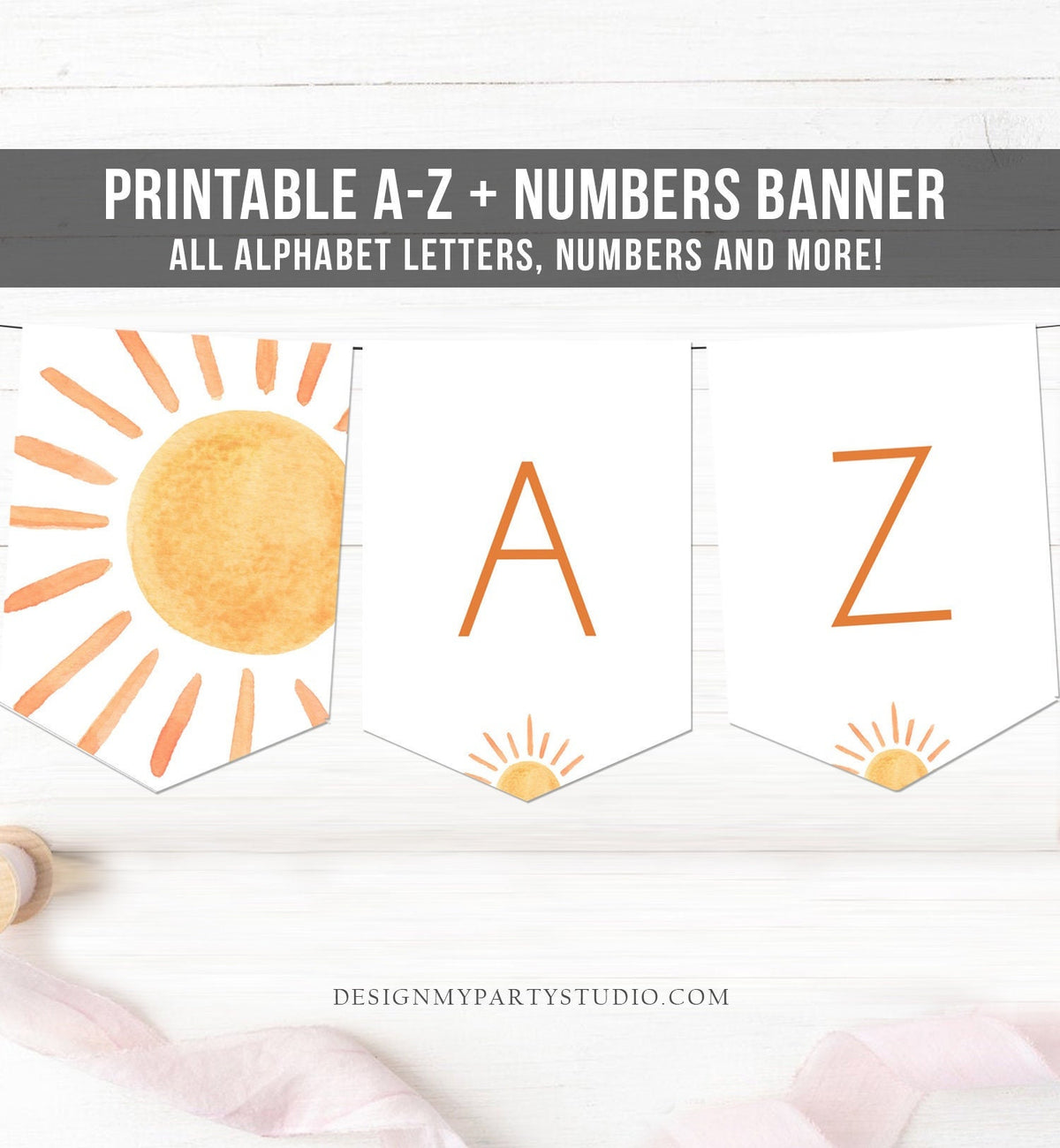 Sunshine Birthday Banner A-Z Alphabet Numbers Banner First Happy Birthday Banner Sun Decor Trip Around the Sun Party Download Printable 0431