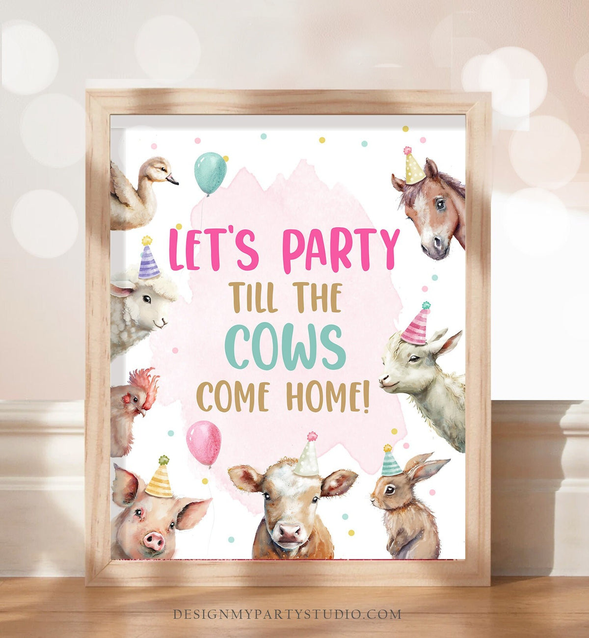 Party Till the Cows Come Home Farm Birthday Party Sign Farm Table Sign Pink Farm Animals Birthday Decor Barnyard Download Printable 0448