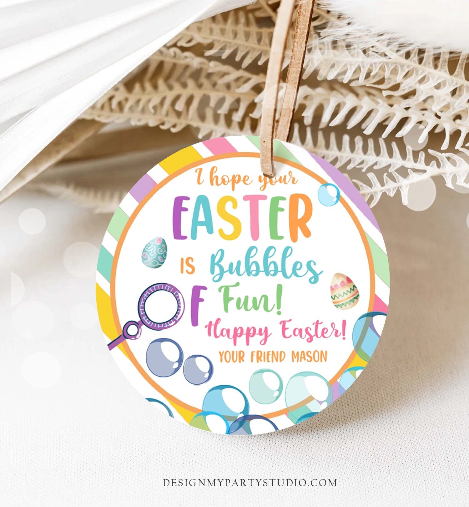 Editable Easter Bubbles Tag Easter Tags Kids Easter Gift Tag Classroom Kids Class Treat Bubbles of Fun Happy Easter Digital PRINTABLE 0449