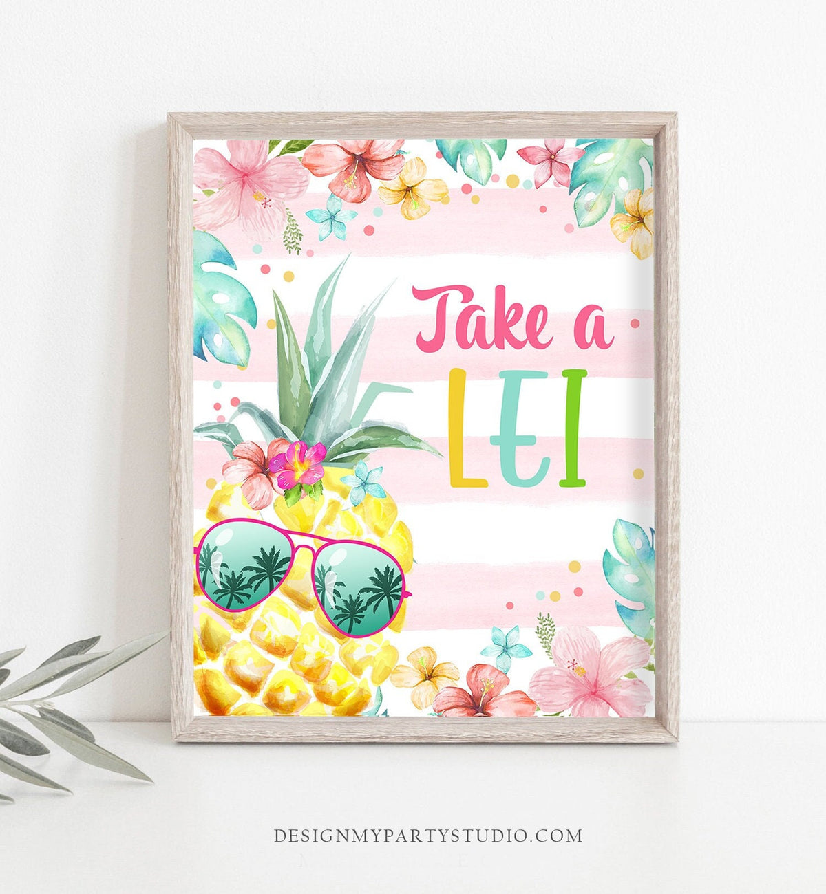 Take a Lei Sign Pineapple Birthday Sign Luau Party Sign Favors Table Hawaiian Party Decoration Hawaii Tropical Download Printable 0391