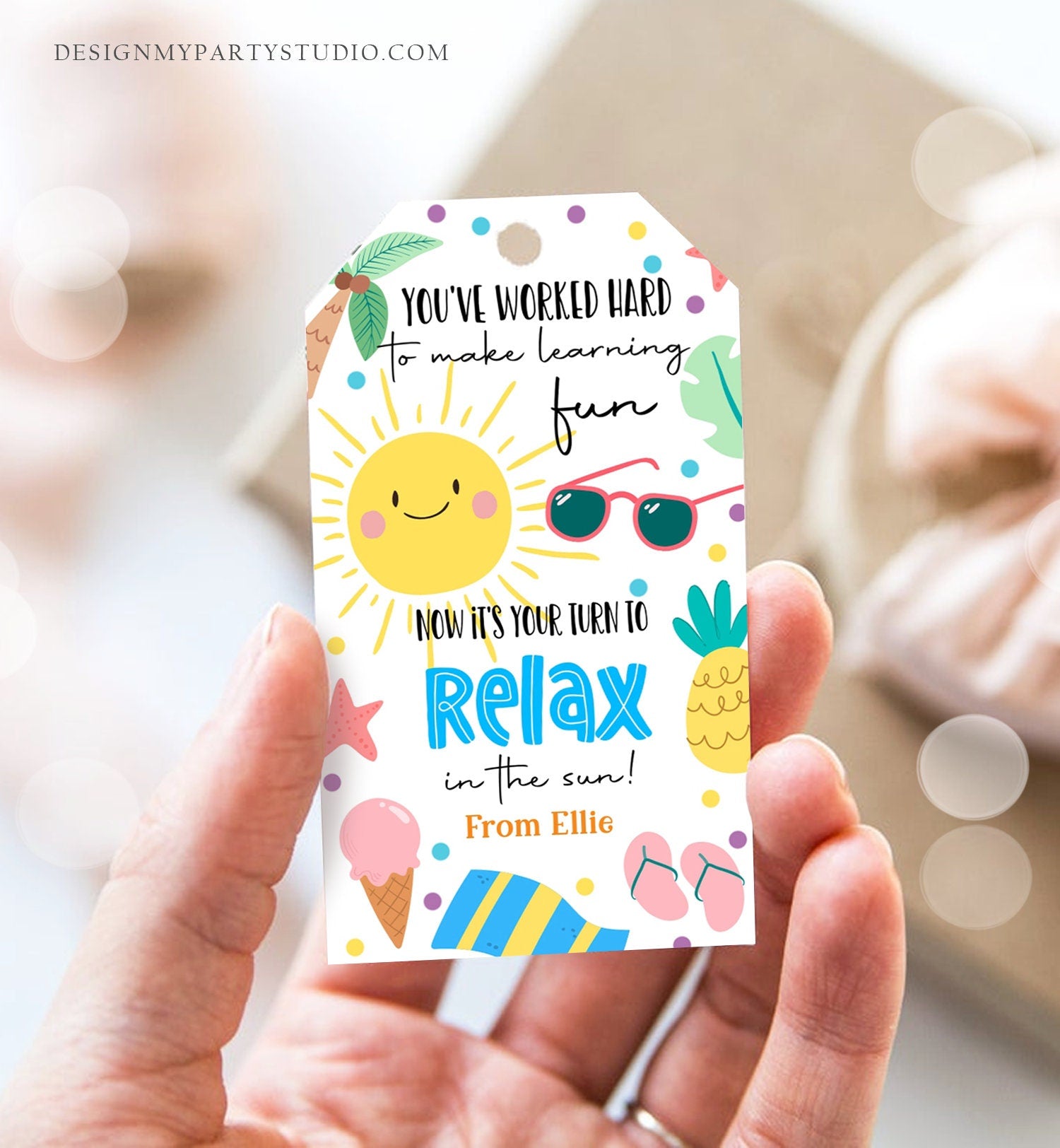 Editable Summer Teacher Appreciation Gift Tag Kids Your Turn To Relax In The Sun Tag End Of School Year Tag Corjl Template Printable 0464