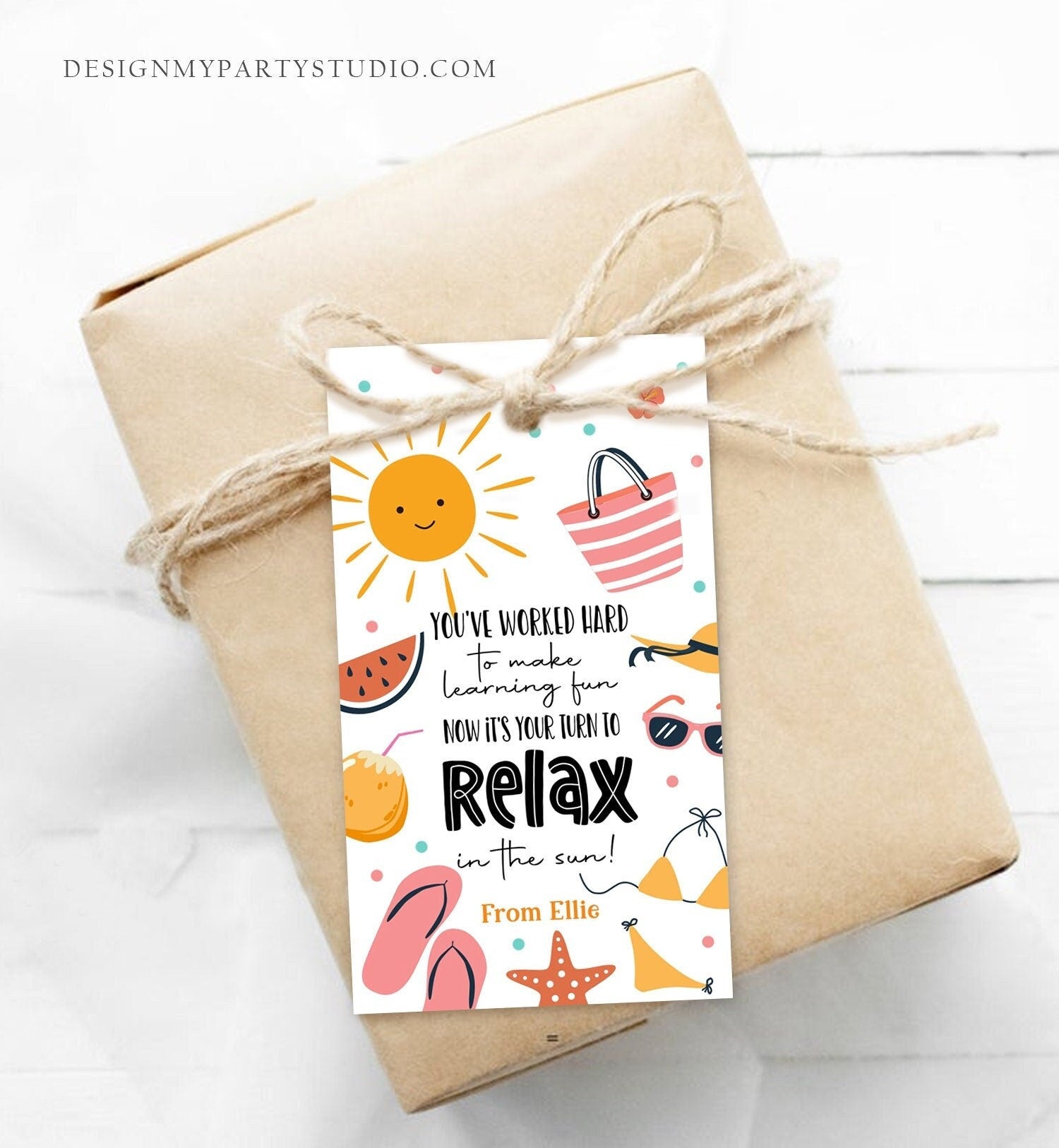 Editable Summer Teacher Appreciation Gift Tag Kids Your Turn To Relax In The Sun Tag End Of School Year Tag Corjl Template Printable 0464