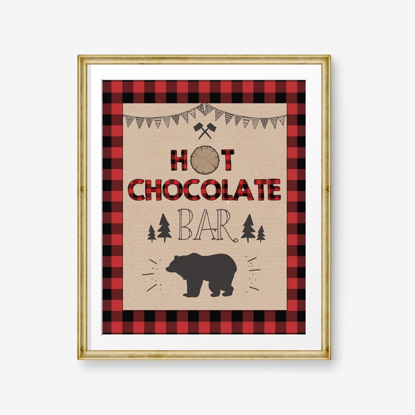 Hot Chocolate Bar Sign Lumberjack Birthday Sign Lumberjack Woodland Party Decor Red Buffalo Plaid Hot Cocoa Bar Bear Download Printable 0026