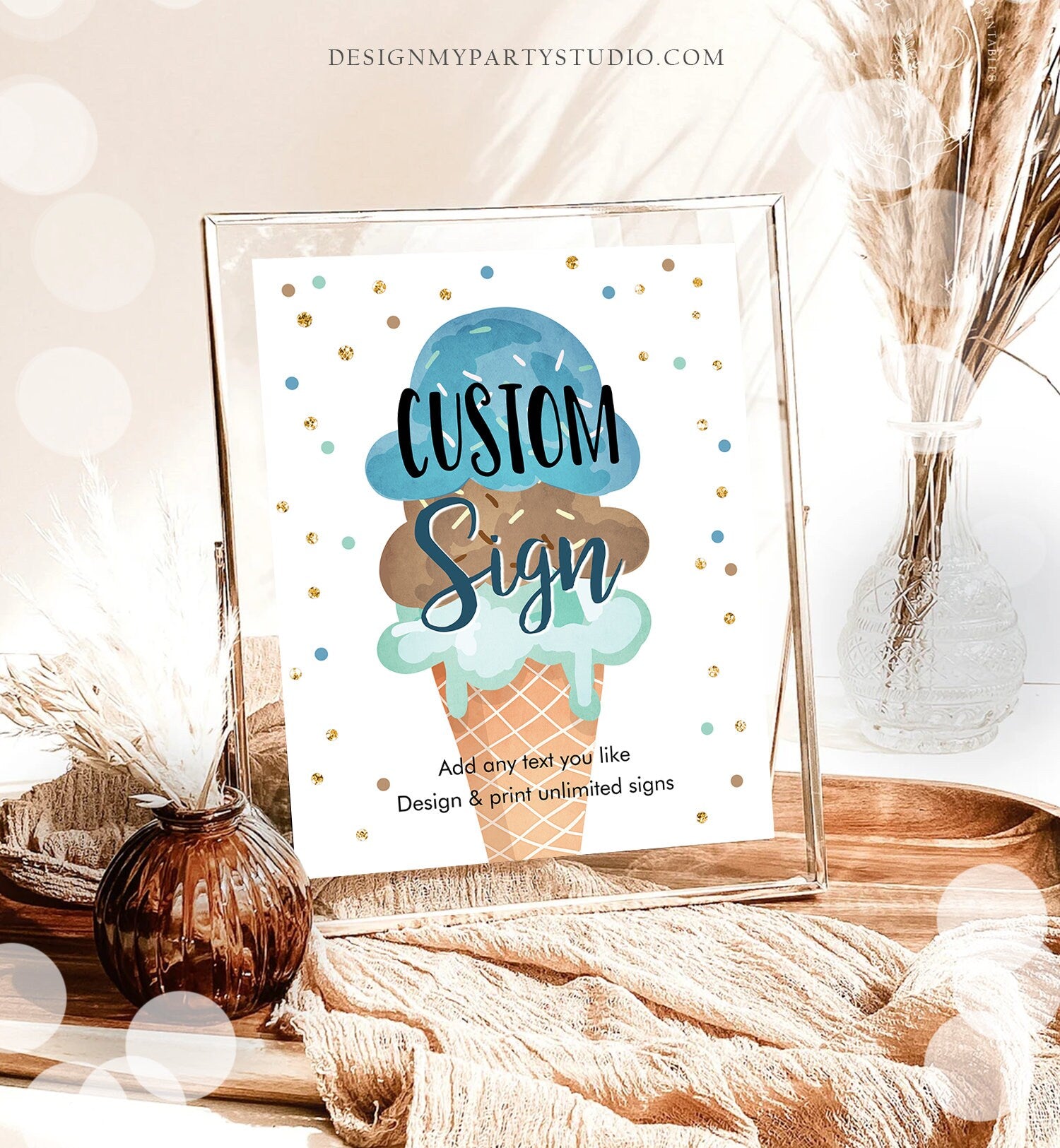 Editable Custom Sign Ice Cream Soft Confetti Birthday Baby Shower Party Boy Gold Blue Chocolate Table Bar Digital Template Printable 0243