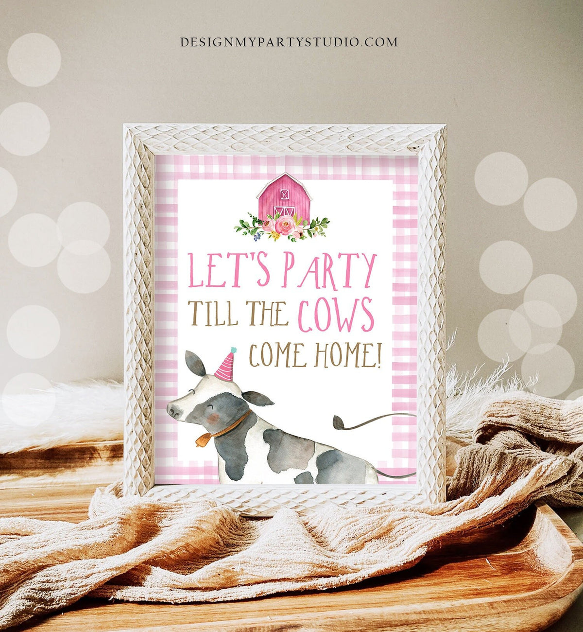 Party Till the Cows Come Home Farm Birthday Party Sign Farm Table Sign Pink Farm Animals Birthday Decor Barnyard Download Printable 0155