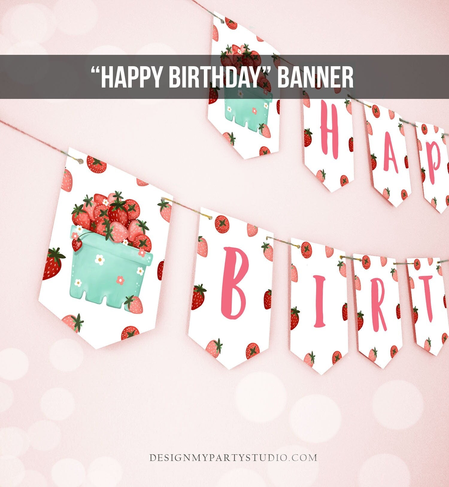 Happy Birthday Banner Strawberry Birthday Banner Girl Strawberries Decorations Berry First 1st Instant download PRINTABLE DIGITAL DIY 0506