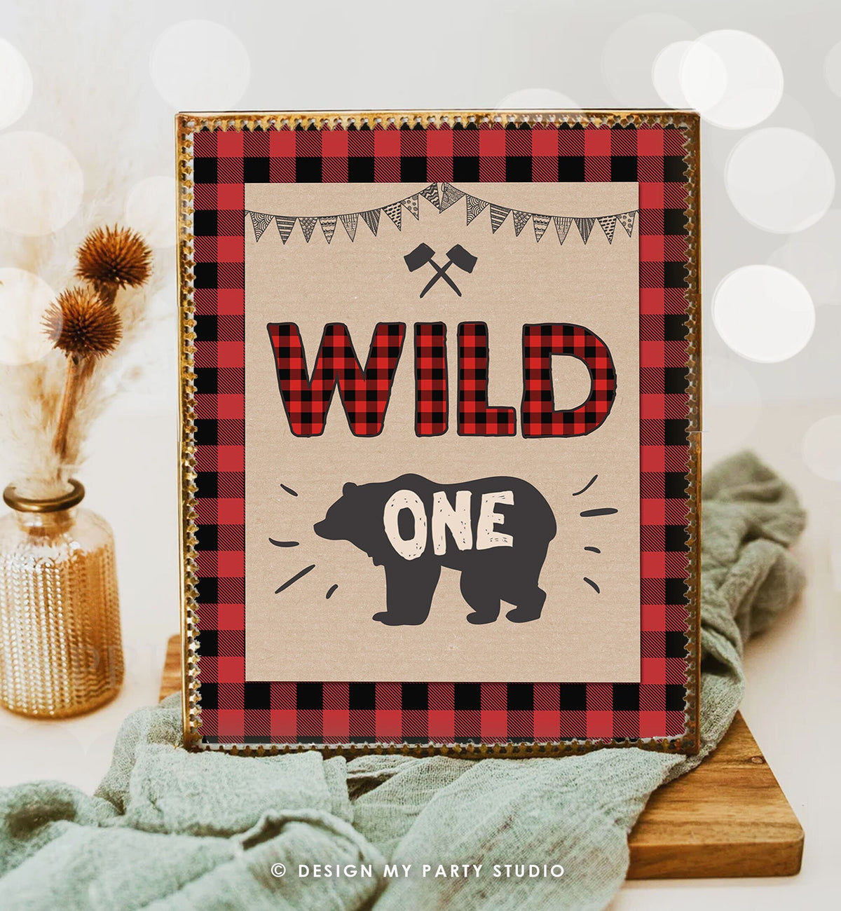 Wild One Sign Lumberjack First Birthday Party Sign Decor Table Sign Lumberjack Buffalo Plaid 1st Birthday Sign Bear Digital PRINTABLE 0026