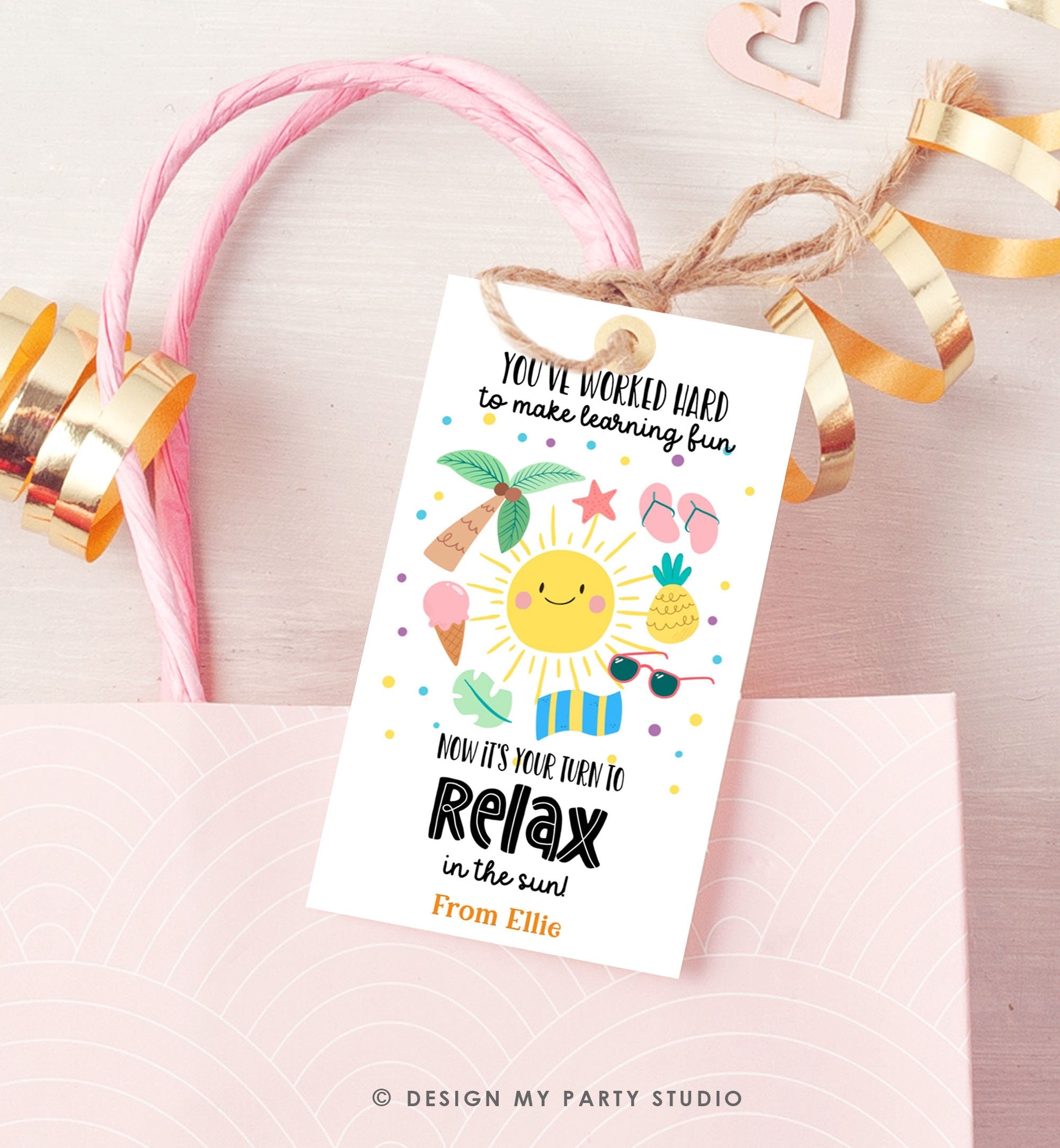 Editable Summer Teacher Appreciation Gift Tag Kids Your Turn To Relax In The Sun Tag End Of School Year Tag Digital Template Printable 0464