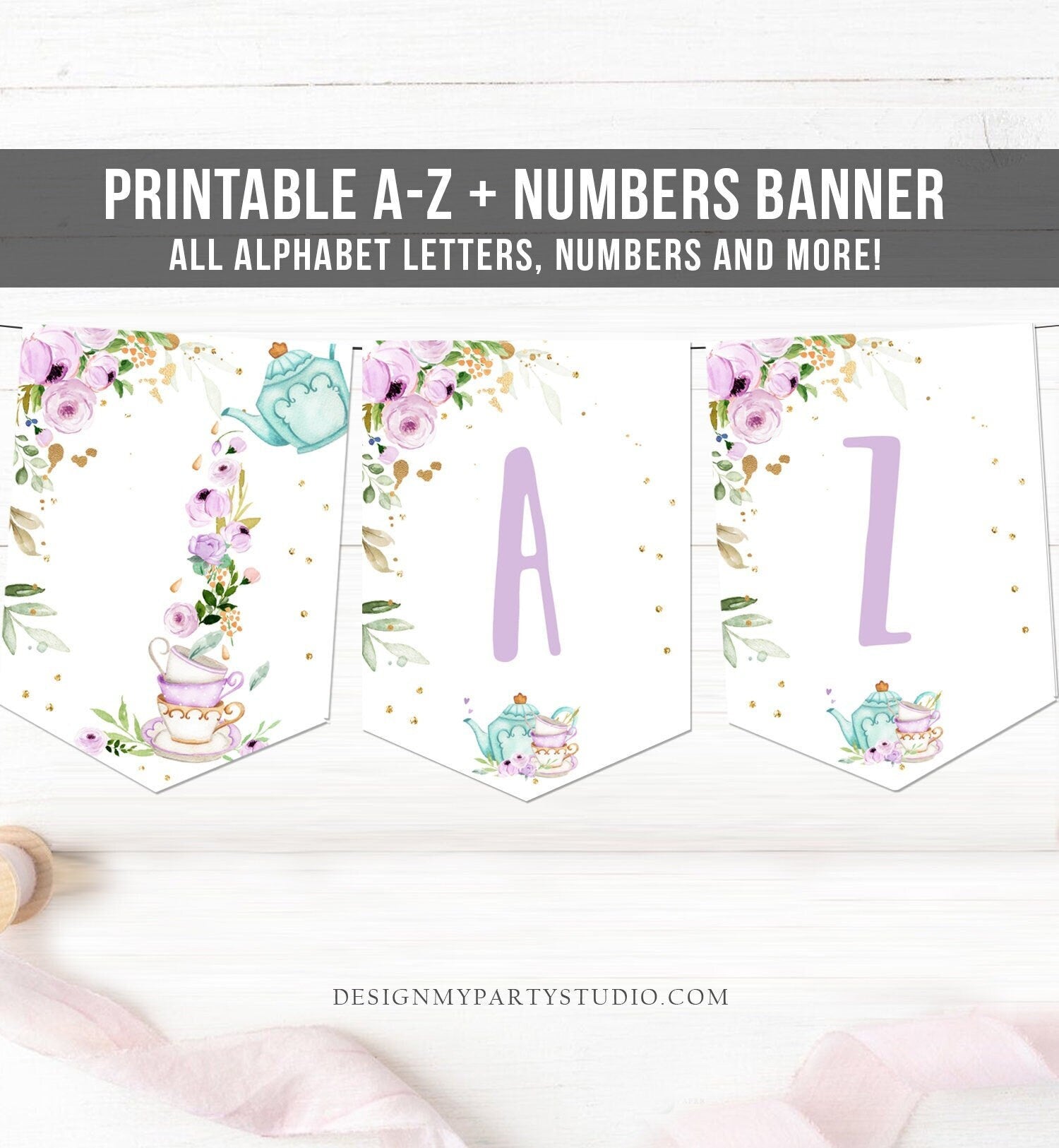 Tea Birthday Banner A-Z Alphabet Numbers Banner Birthday Girl Par-Tea Bunting Floral Purple Lavender Baby Shower Tea for Two Printable 0349