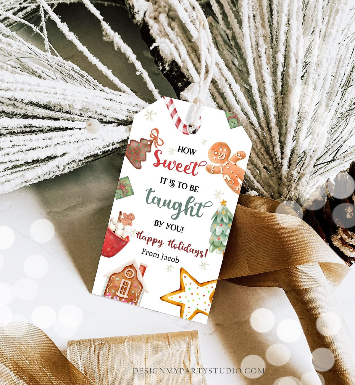 Editable Christmas Gift Tag Sweet it is to be Taught by You Holiday Appreciation Cookie Tag Teacher Gift Printable Template Corjl 0443 0445