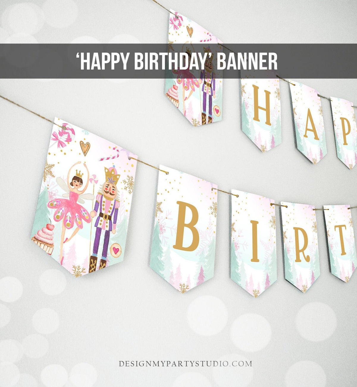 Happy Birthday Banner Nutcracker Birthday Girl Land of Sweet Nutcracker Decorations Magical Winter Fairy Download PRINTABLE DIGITAL DIY 0352