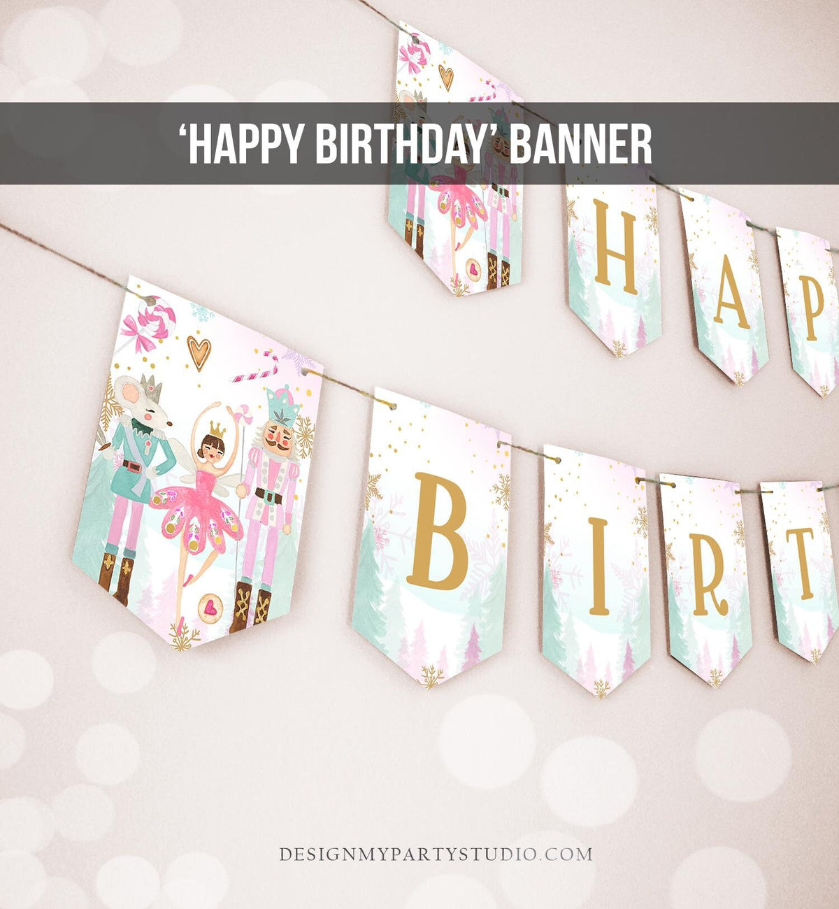 Happy Birthday Banner Nutcracker Birthday Girl Land of Sweet Nutcracker Decorations Magical Winter Fairy Digital Download Printable 0352