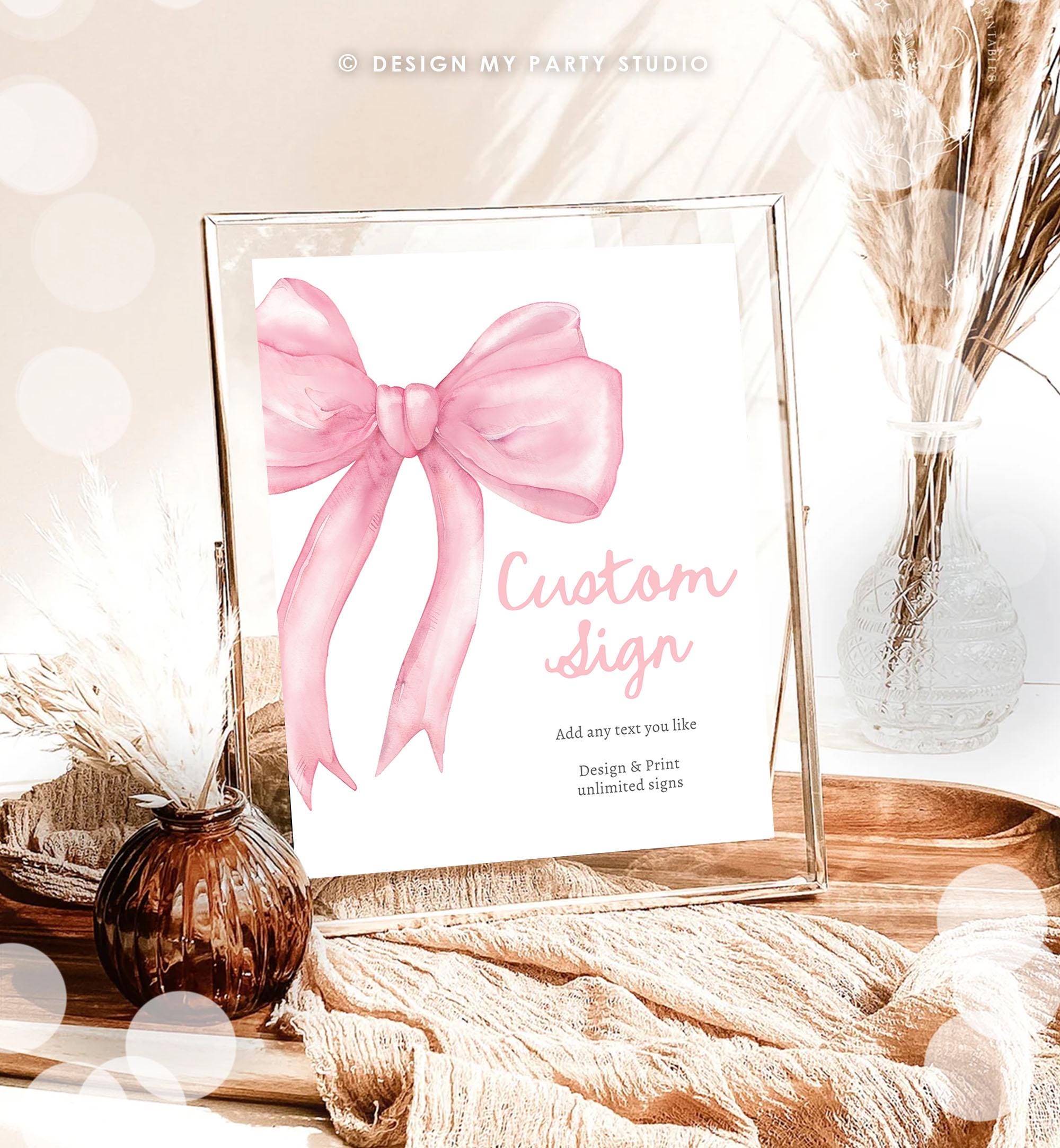 Editable Custom Sign Pink Bow Baby Shower Coquette Bow 1st Birthday Wanna Be One Watercolor Ribbon Sign Decor 8x10 Download Printable 0527