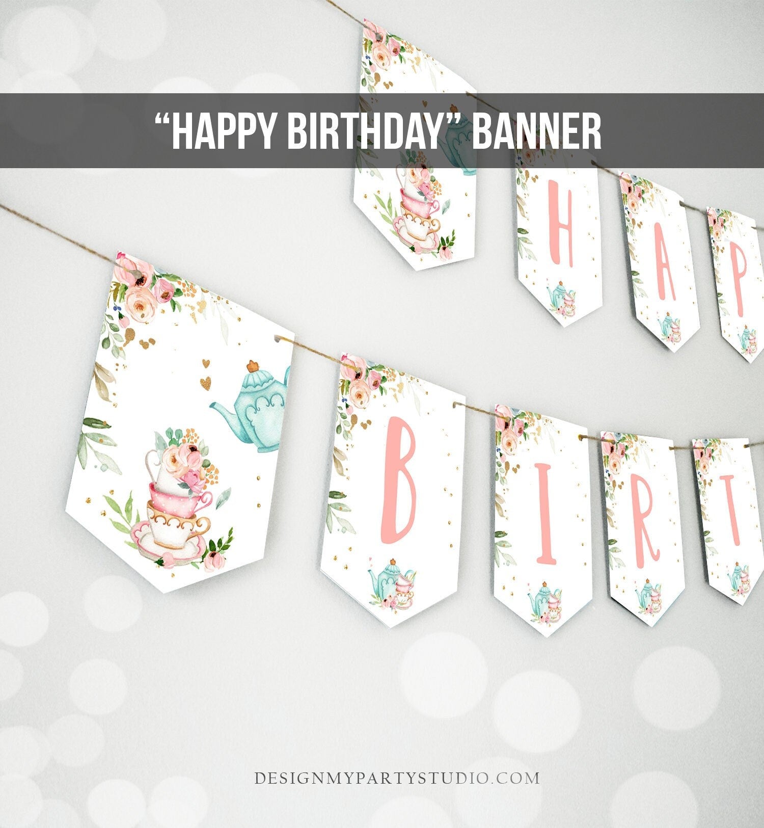 Tea Happy Birthday Banner Par-Tea Bunting Floral Tea Garden Party Girl Pink Tea for Two Tea Party Decor Mint Garland PRINTABLE Digital 0349