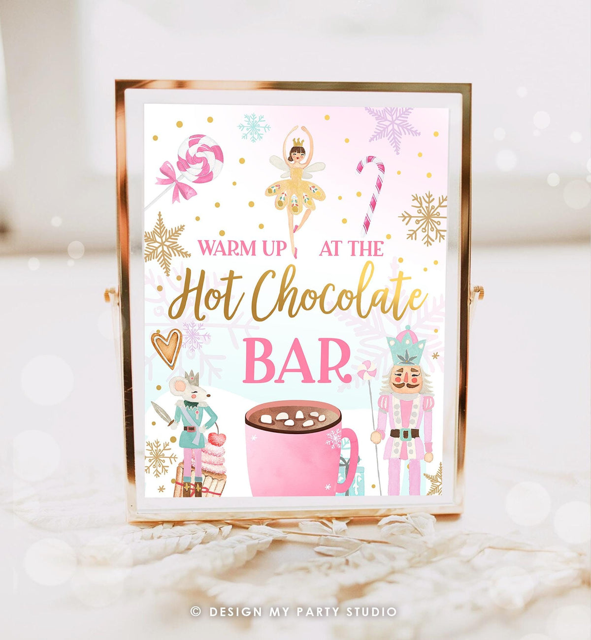 Hot Chocolate Bar Sign Nutcracker Birthday Decor Hot Cocoa Bar Girl Land of Sweets Pink Gold Ballet Decor Digital Download Printable 0352