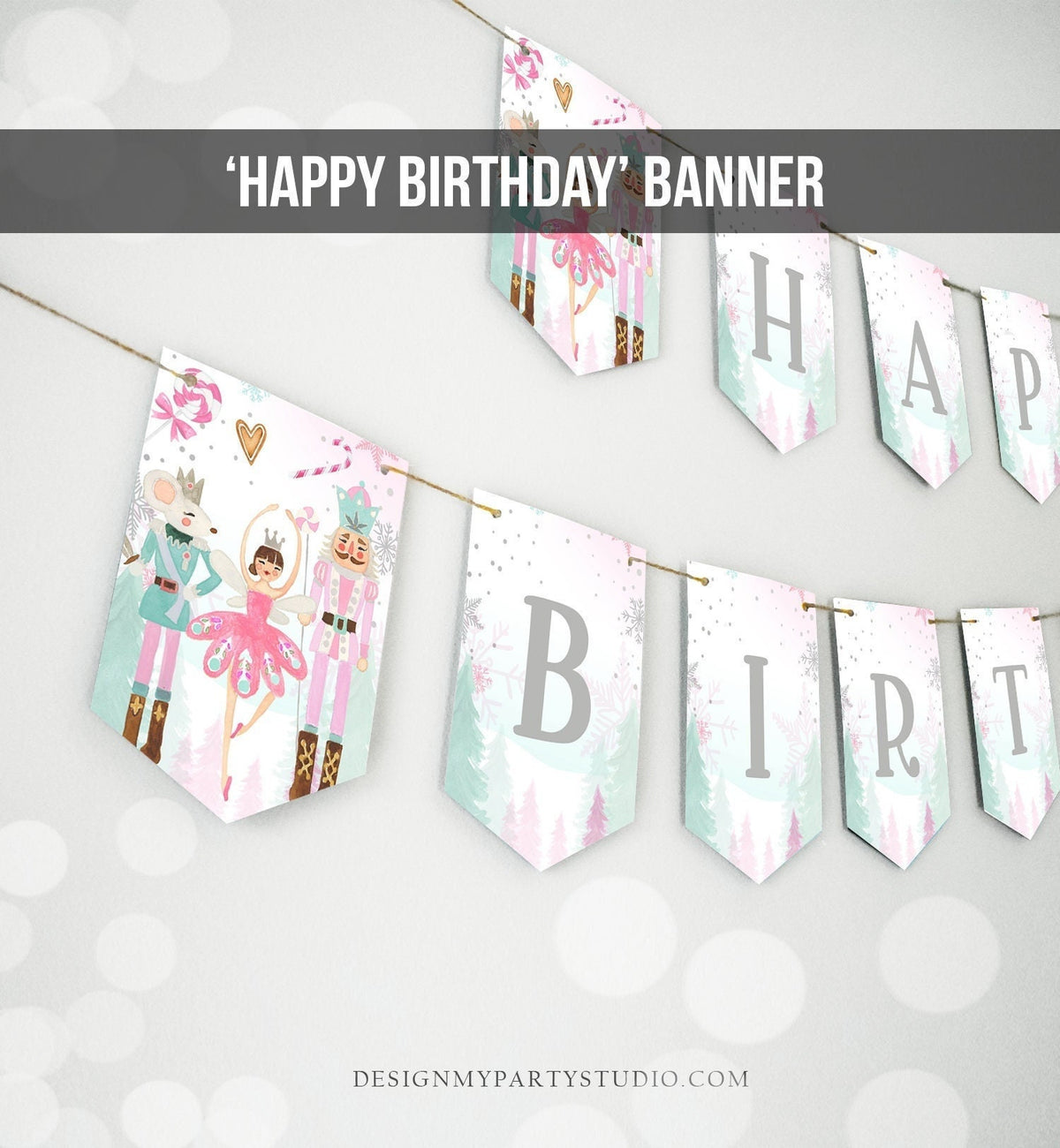 Happy Birthday Banner Nutcracker Birthday Girl Land of Sweet Nutcracker Decorations Magical Winter Fairy Download PRINTABLE DIGITAL DIY 0352