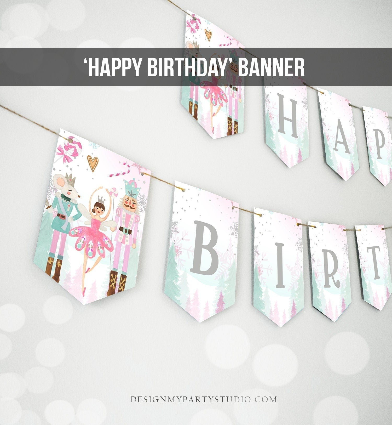 Happy Birthday Banner Nutcracker Birthday Girl Land of Sweet Nutcracker Decorations Magical Winter Fairy Download PRINTABLE DIGITAL DIY 0352