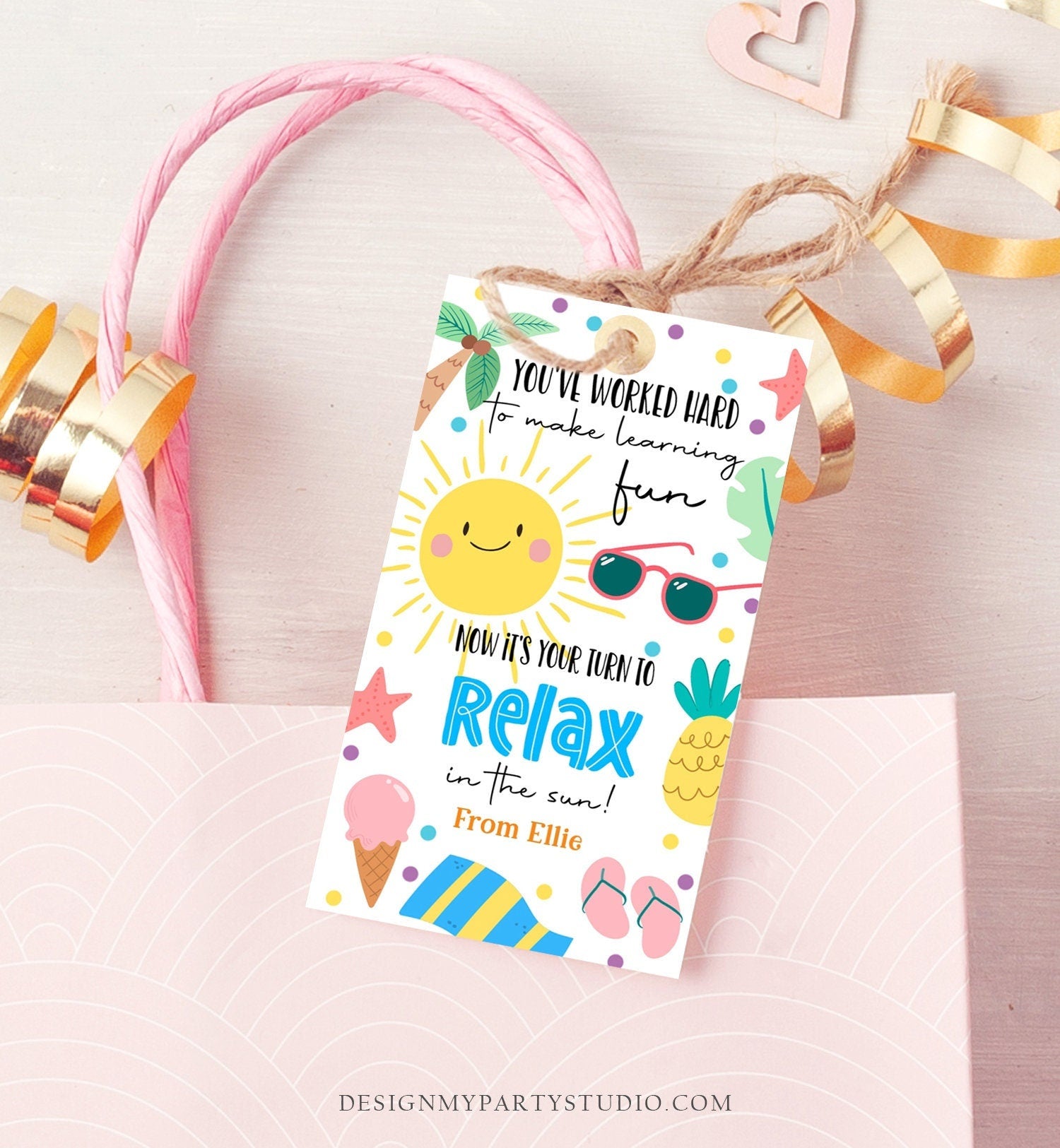 Editable Summer Teacher Appreciation Gift Tag Kids Your Turn To Relax In The Sun Tag End Of School Year Tag Corjl Template Printable 0464