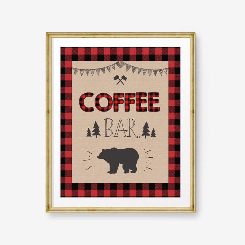 Coffee Bar Sign Lumberjack birthday sign Table sign Lumberjack party signs Decor Buffalo Plaid Coffee bar Bear Brunch Baby PRINTABLE 0026