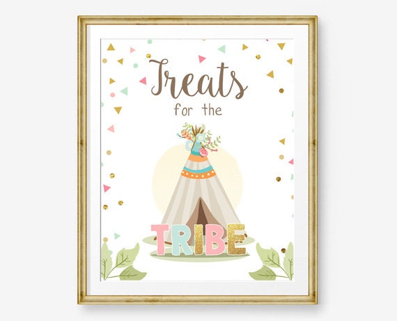 Treats for the Tribe Sign Table Decor Wild One Birthday Sign Gift Table Tribal Birthday Tribal Party Teepee Pink and Gold PRINTABLE 0092