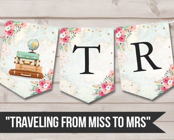 Traveling From Miss to Mrs banner Traveling Bridal Shower Banner Adventure Love is a Journey Instant download PRINTABLE DIGITAL DIY 0030