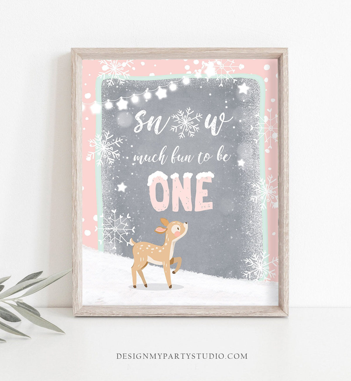 Snow Much Fun To Be One Sign Girl First Birthday Deer Winter Onederland Decorations Pink Snow Wonderland Gift Table Digital PRINTABLE 0109