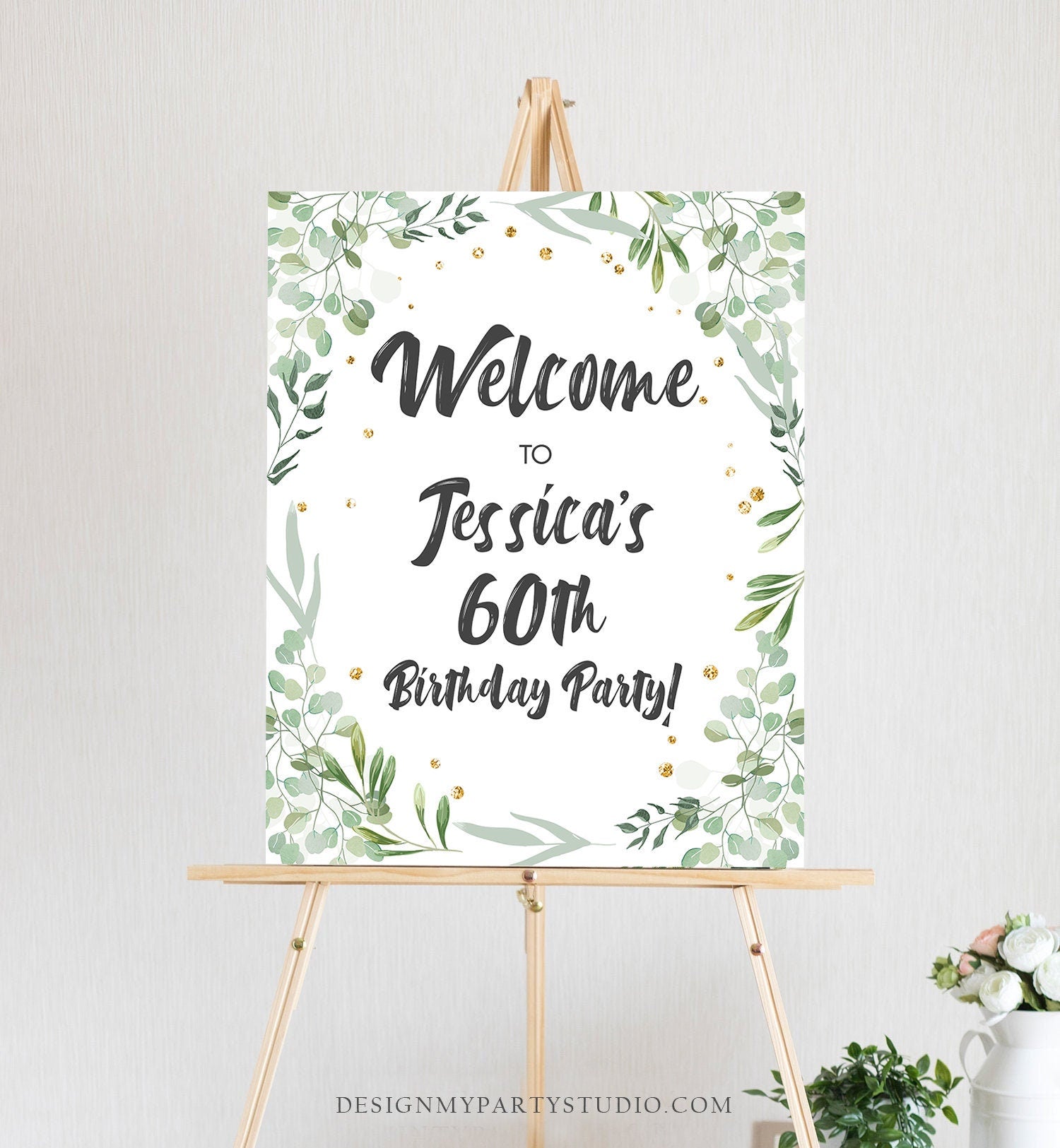 Editable Greenery Birthday Welcome Sign Adult ANY AGE 60th Birthday Party Rustic Bridal Shower Wedding Gold Corjl Template Printable 0253