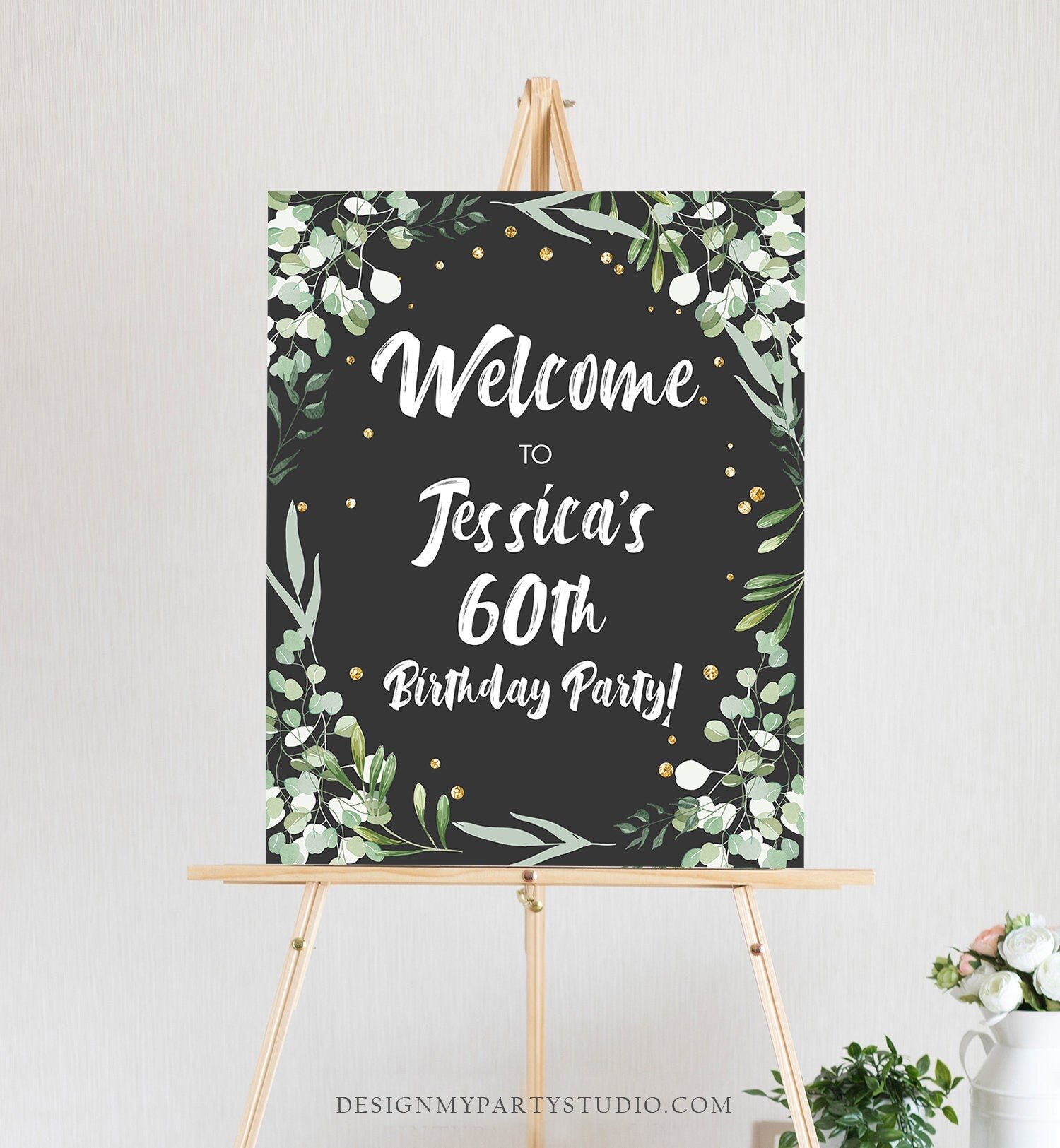 Editable Greenery Birthday Welcome Sign Adult ANY AGE 60th Birthday Party Rustic Bridal Shower Wedding Gold Corjl Template Printable 0253