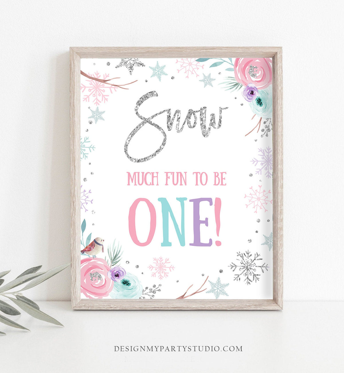 Snow Much Fun To Be One Sign Winter Wonderland Onederland First Birthday Decor Girl Pink Silver Snowflakes Floral Download Printable 0256