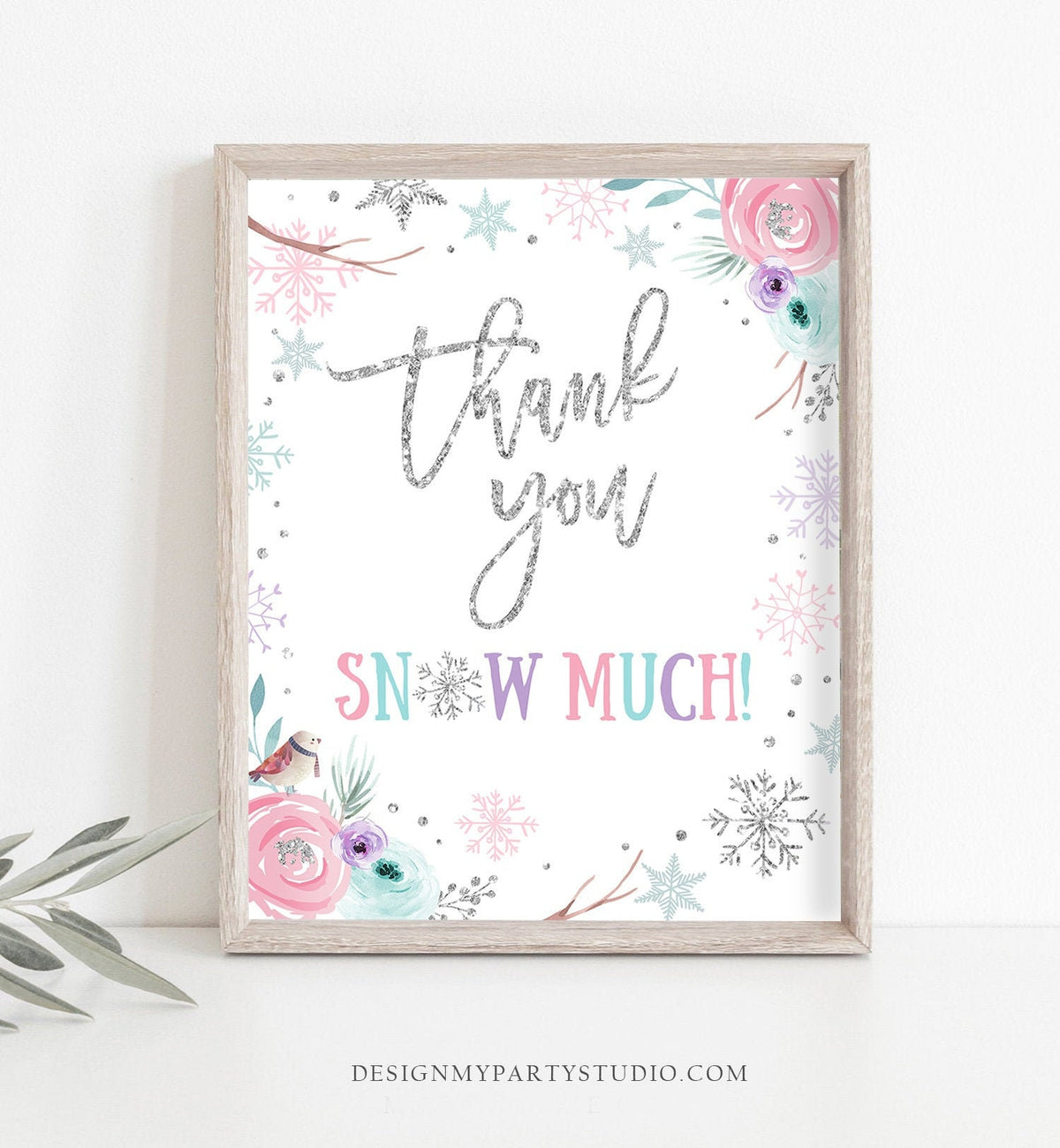 Thank You Snow Much Sign Winter Wonderland Onederland Birthday Decor Thank You Girl Pink Silver Snowflakes Floral Download Printable 0256