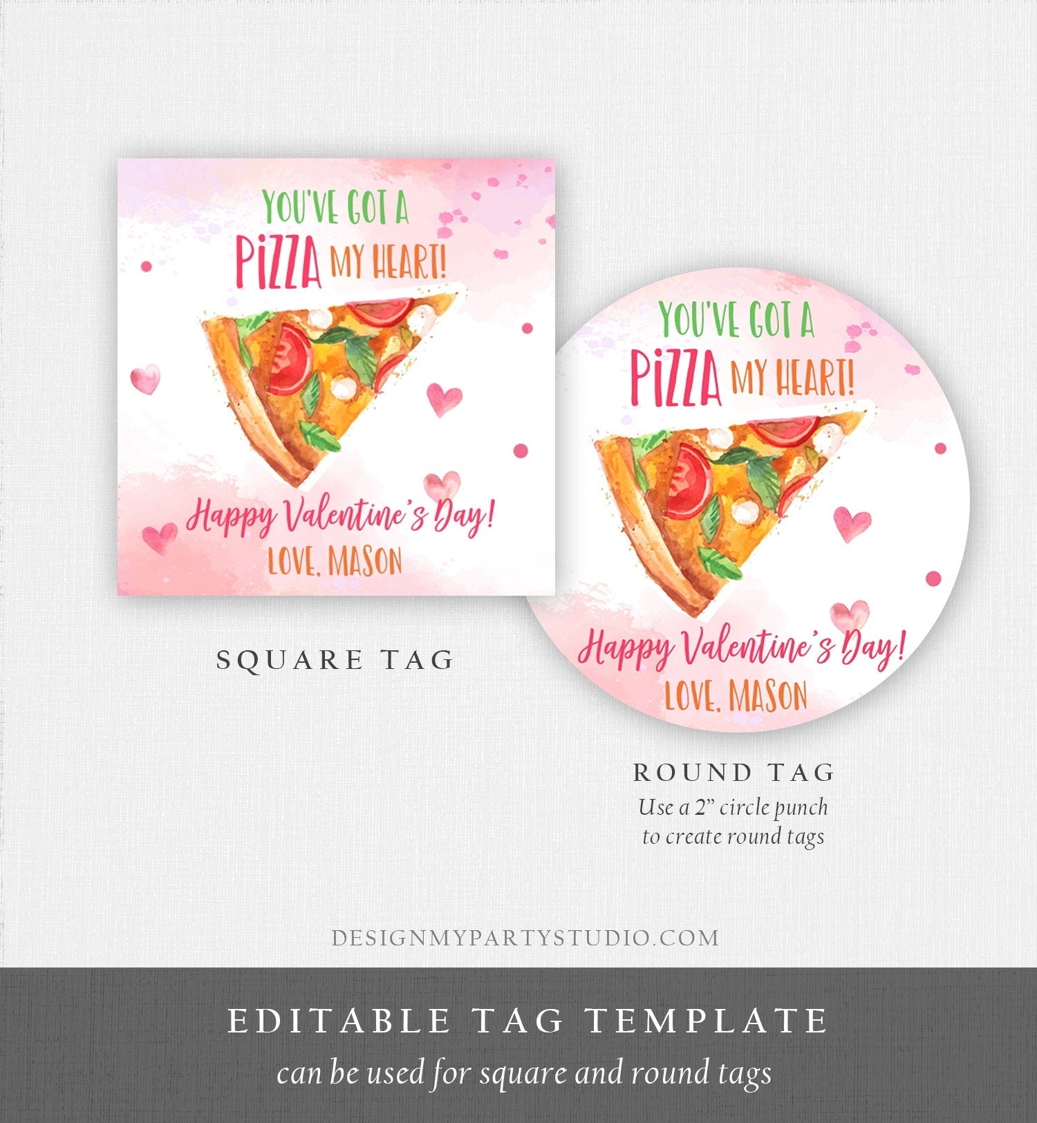 Editable Valentine You've Got A Pizza My Heart Favor Tag Cookie Tag Valentine's Day Sticker Kids School Pizza Tags Template Printable 0370