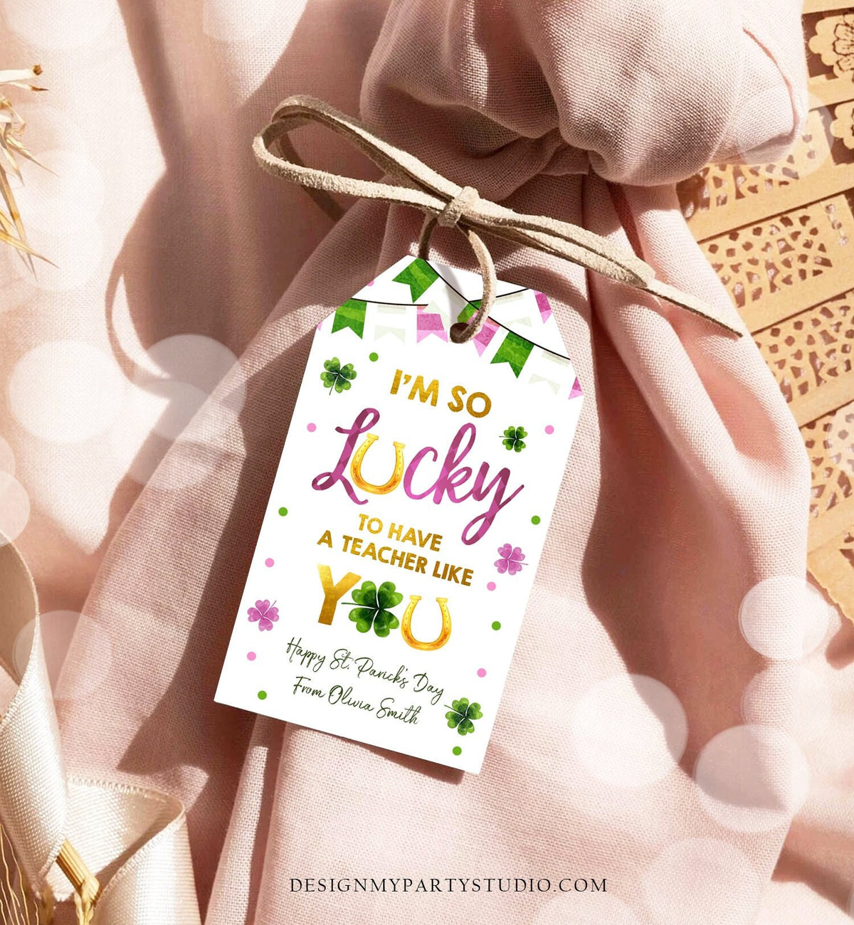 Editable St Patrick&#39;s Day Teacher Appreciation Thank You Favor Tag Im so Lucky One Girl Pink Gold Clover Shamrock Corjl Template 0379